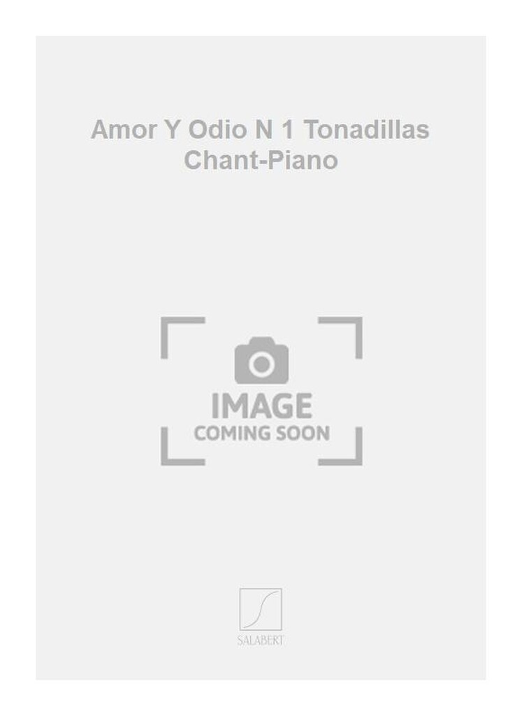 Amor Y Odio N 1 Tonadillas Chant-Piano